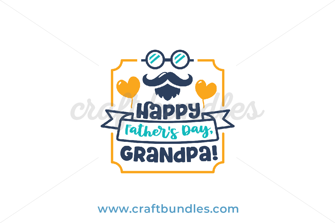 Download Happy Fathers Day Grandpa SVG Cut File - CraftBundles