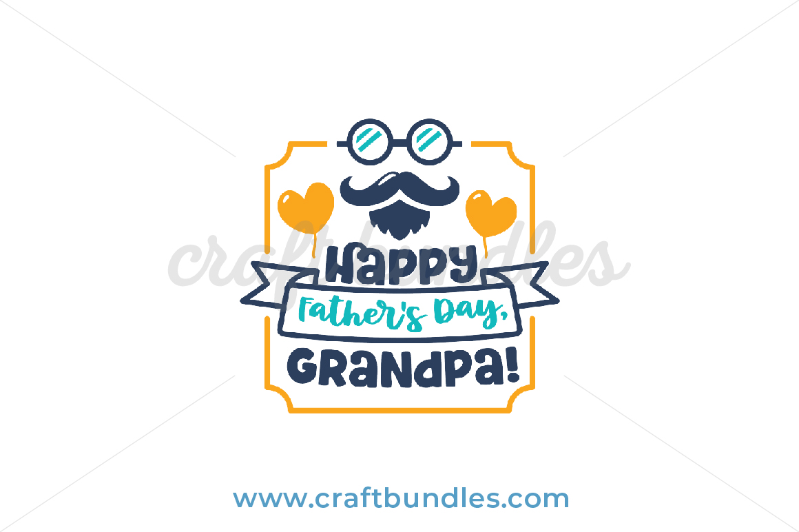 Free Free 208 Happy Fathers Day Grandpa Svg SVG PNG EPS DXF File