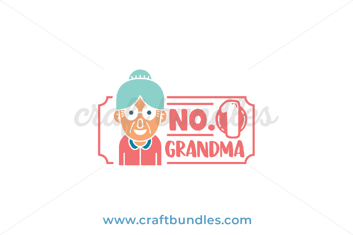 Download No 1 Grandma Svg Cut File Craftbundles