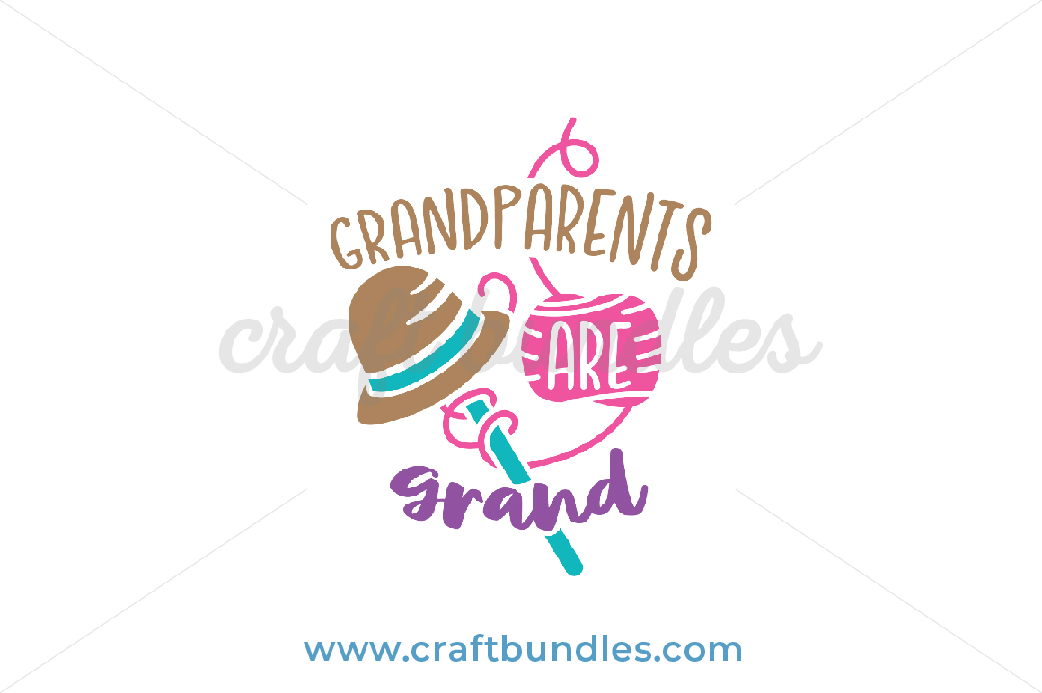 Download Grandparents Are Grand SVG Cut File - CraftBundles