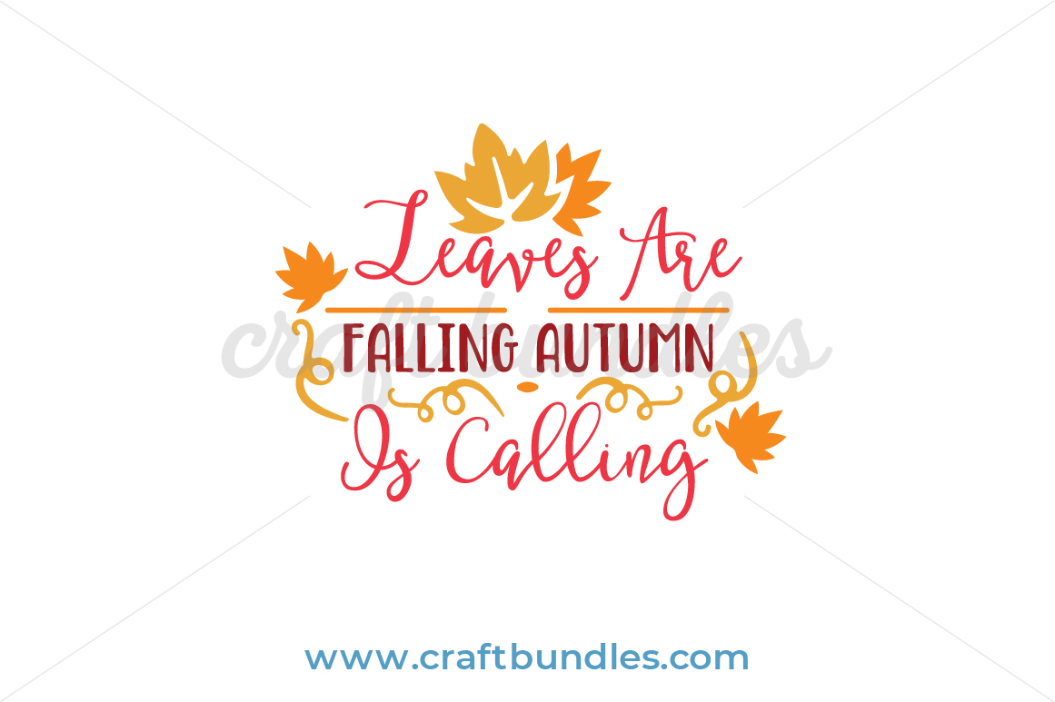 Leaves Falling Autumn Calling SVG Cut File - CraftBundles