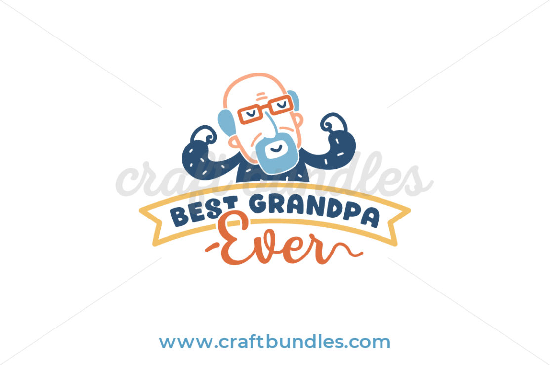 Free Free 110 Best Grandpa Ever Svg Free SVG PNG EPS DXF File