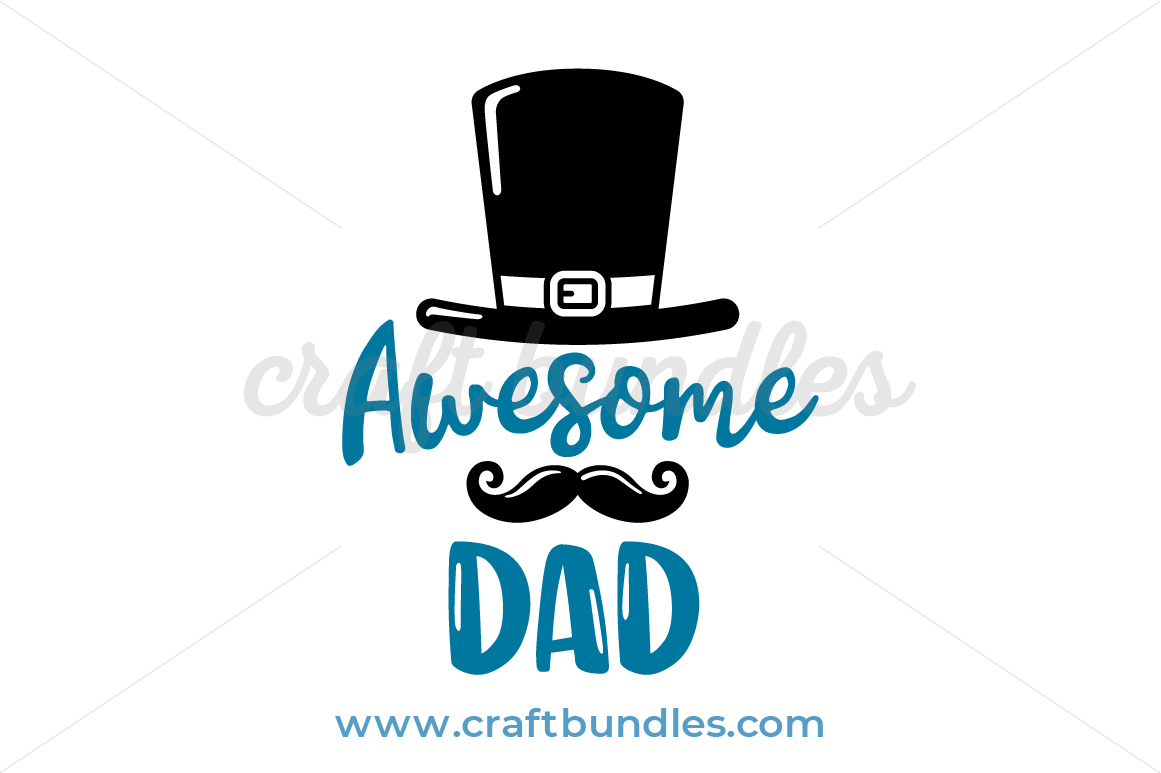 Download Awesome Dad SVG Cut File - CraftBundles