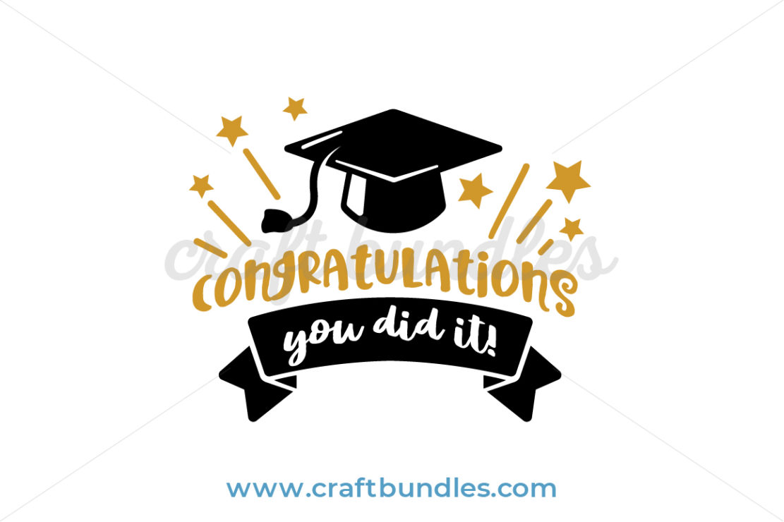 Download Congrats You Did It SVG Cut File - CraftBundles