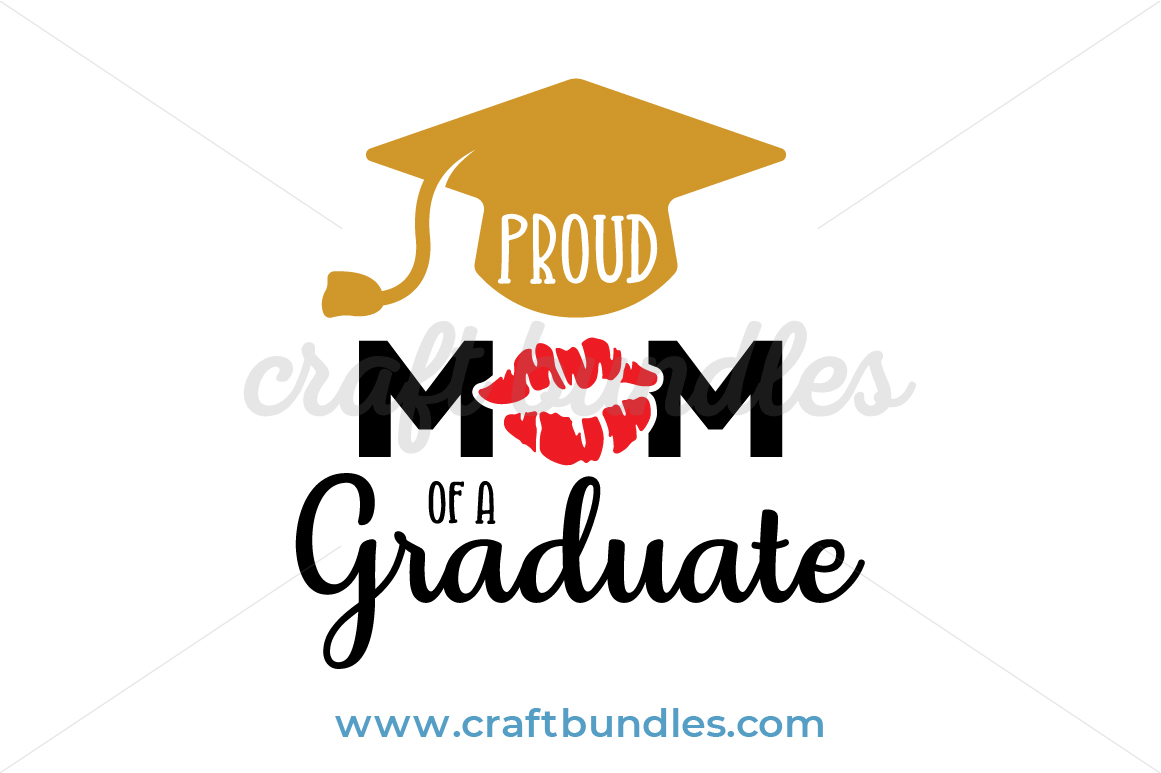 Download Proud Mom Of Grad Svg Cut File Craftbundles