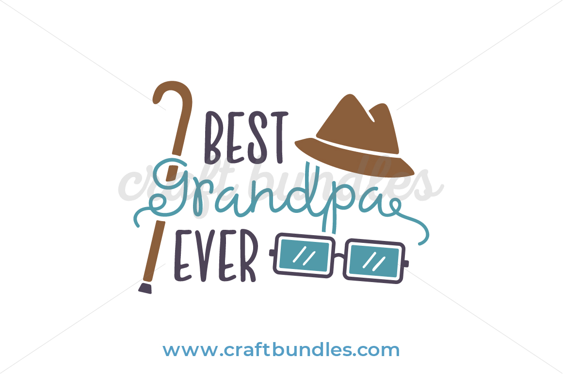 Download Best Grandpa Ever SVG Cut - CraftBundles