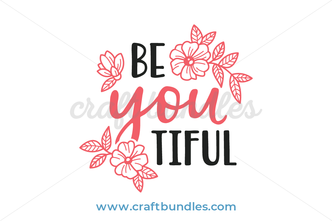 Free Free Be You Tiful Svg Free 423 SVG PNG EPS DXF File