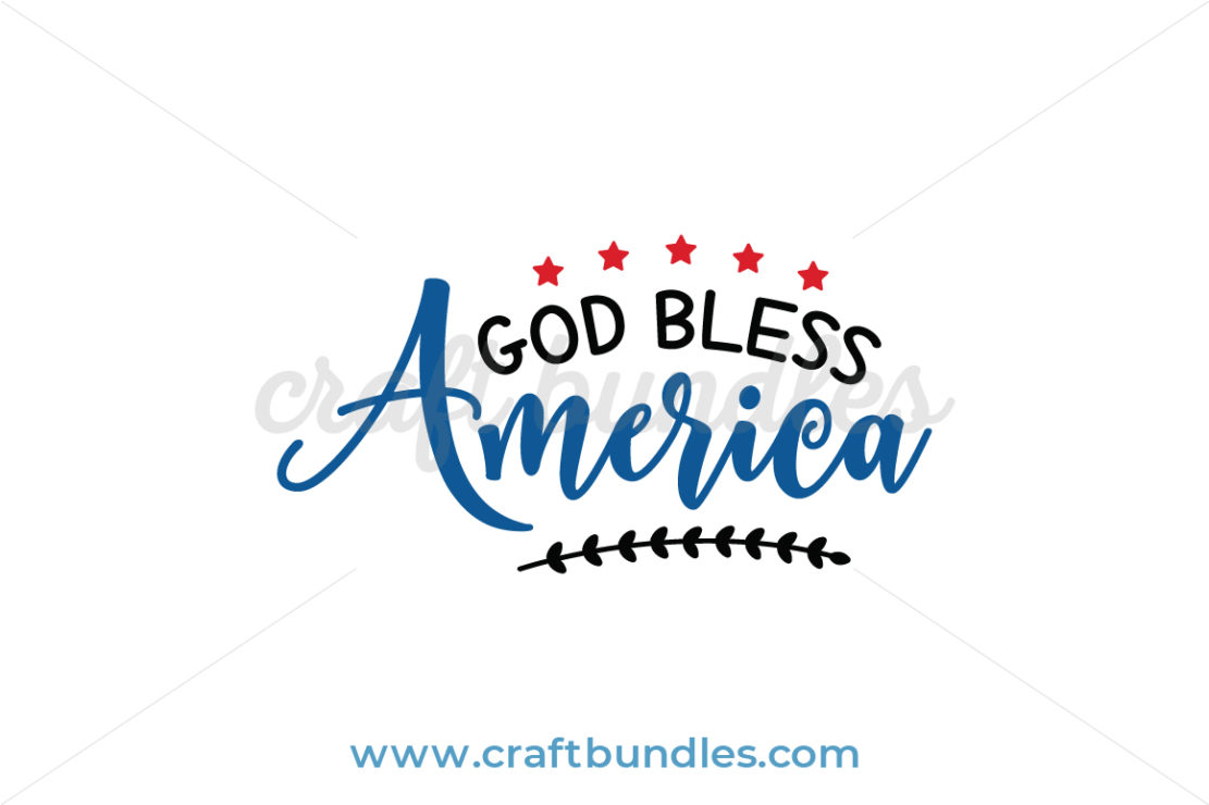 God Bless America SVG Cut File - CraftBundles