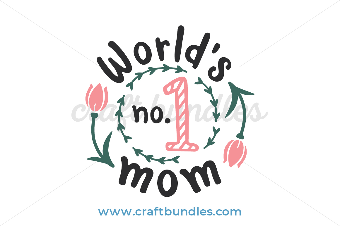 Download World's No1 Mom SVG Cut File - CraftBundles