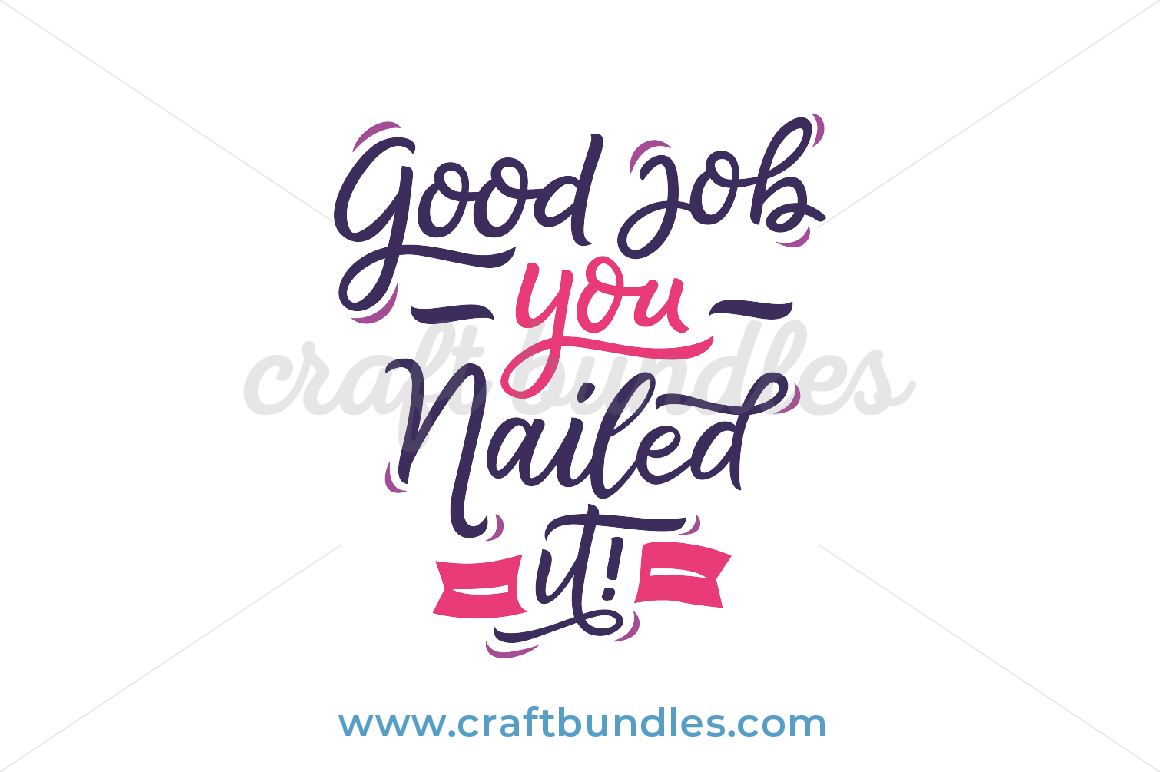 YOU NAILED IT QUOTES –