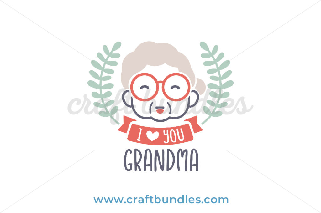 Download Love You Grandma SVG Cut File - CraftBundles