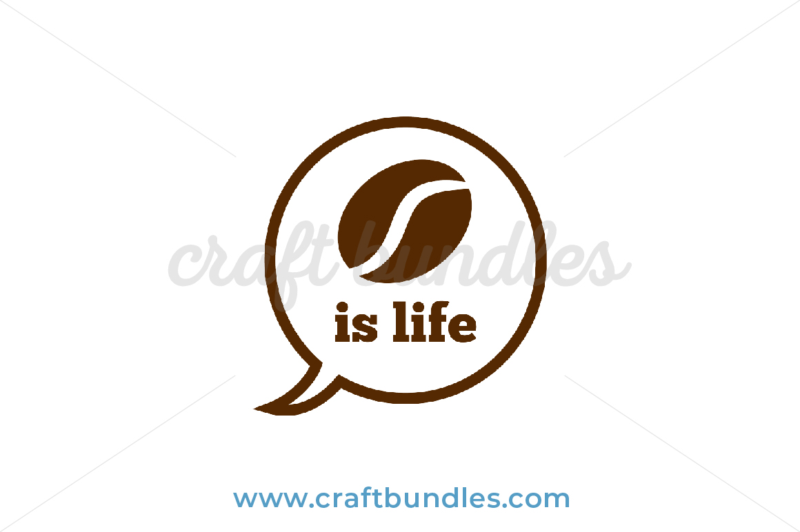 Free Free 310 Coffee Is Life Svg SVG PNG EPS DXF File