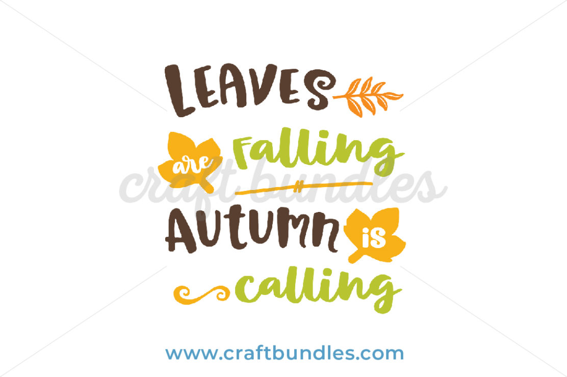 Leaves Falling Autumn Calling SVG Cut File - CraftBundles