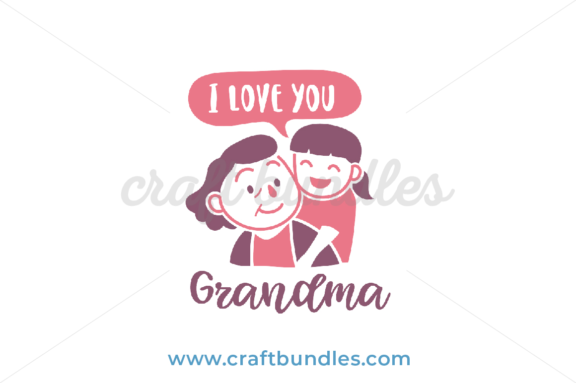 Free Free 269 Grandma Love Svg SVG PNG EPS DXF File