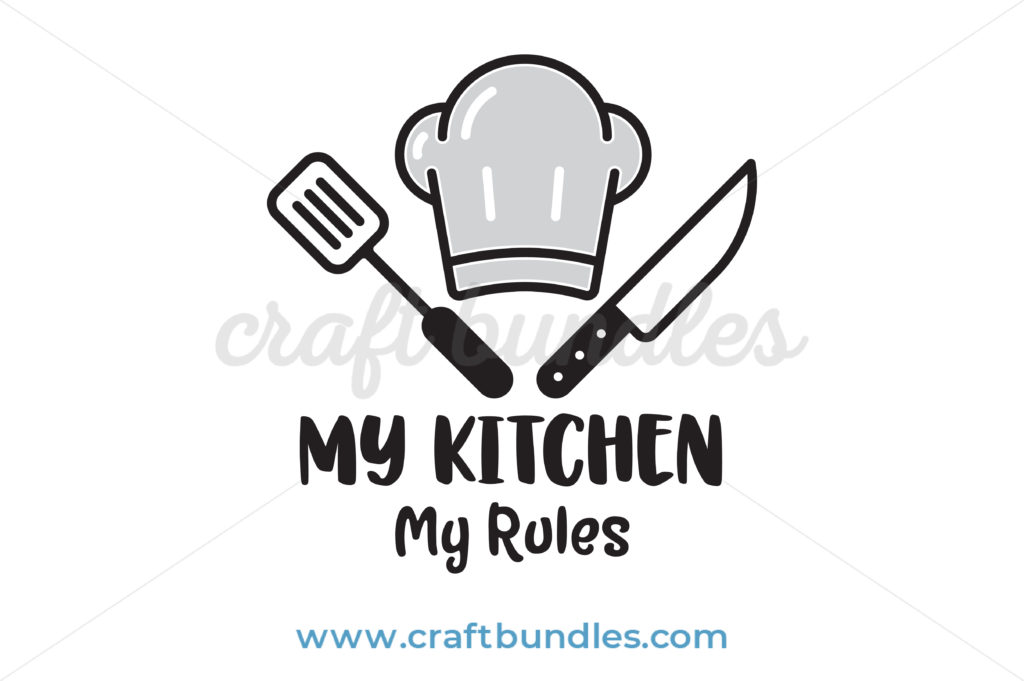 Download Kitchen Rules SVG Cut File - CraftBundles