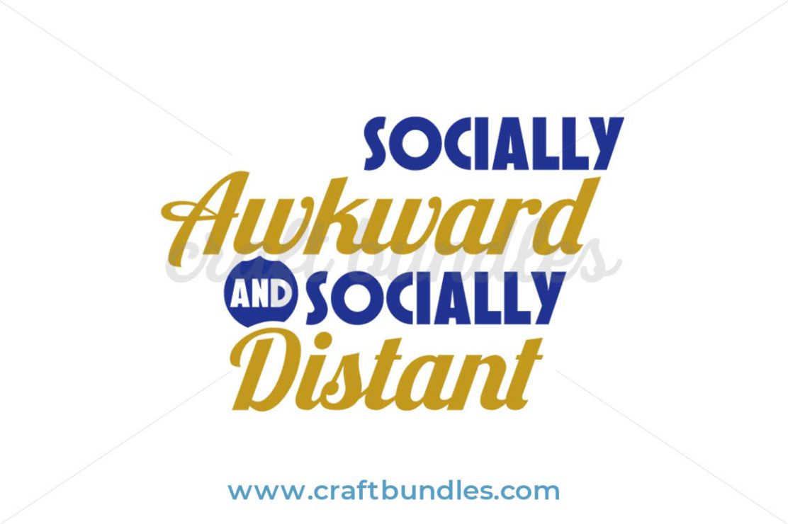 Socially Awkward SVG Cut Fil - CraftBundles