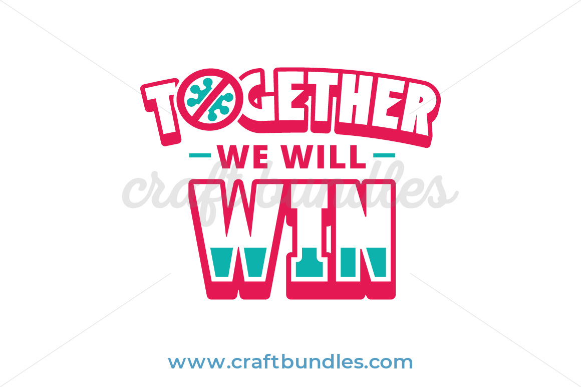 Together We Will Win SVG Cut File - CraftBundles