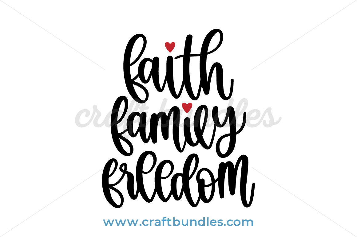 Faith Family Freedom SVG Cut File - CraftBundles