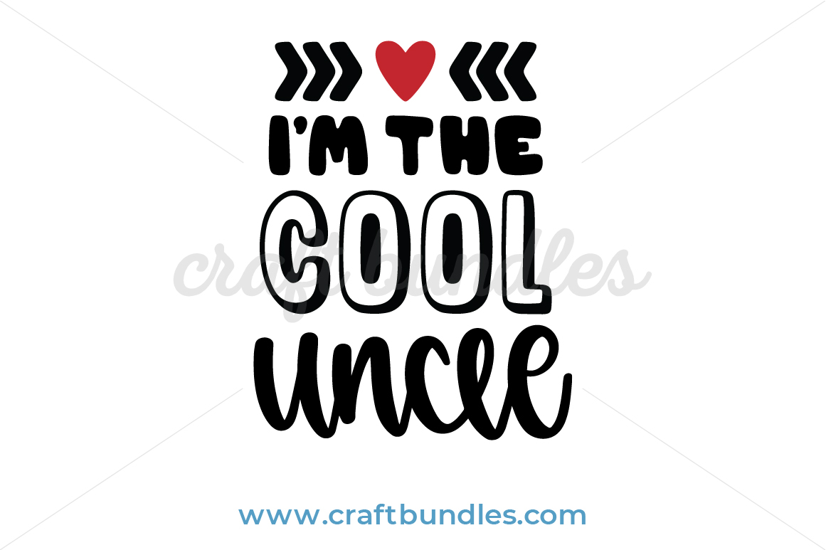 I Am The Cool Uncle SVG Cut File - CraftBundles