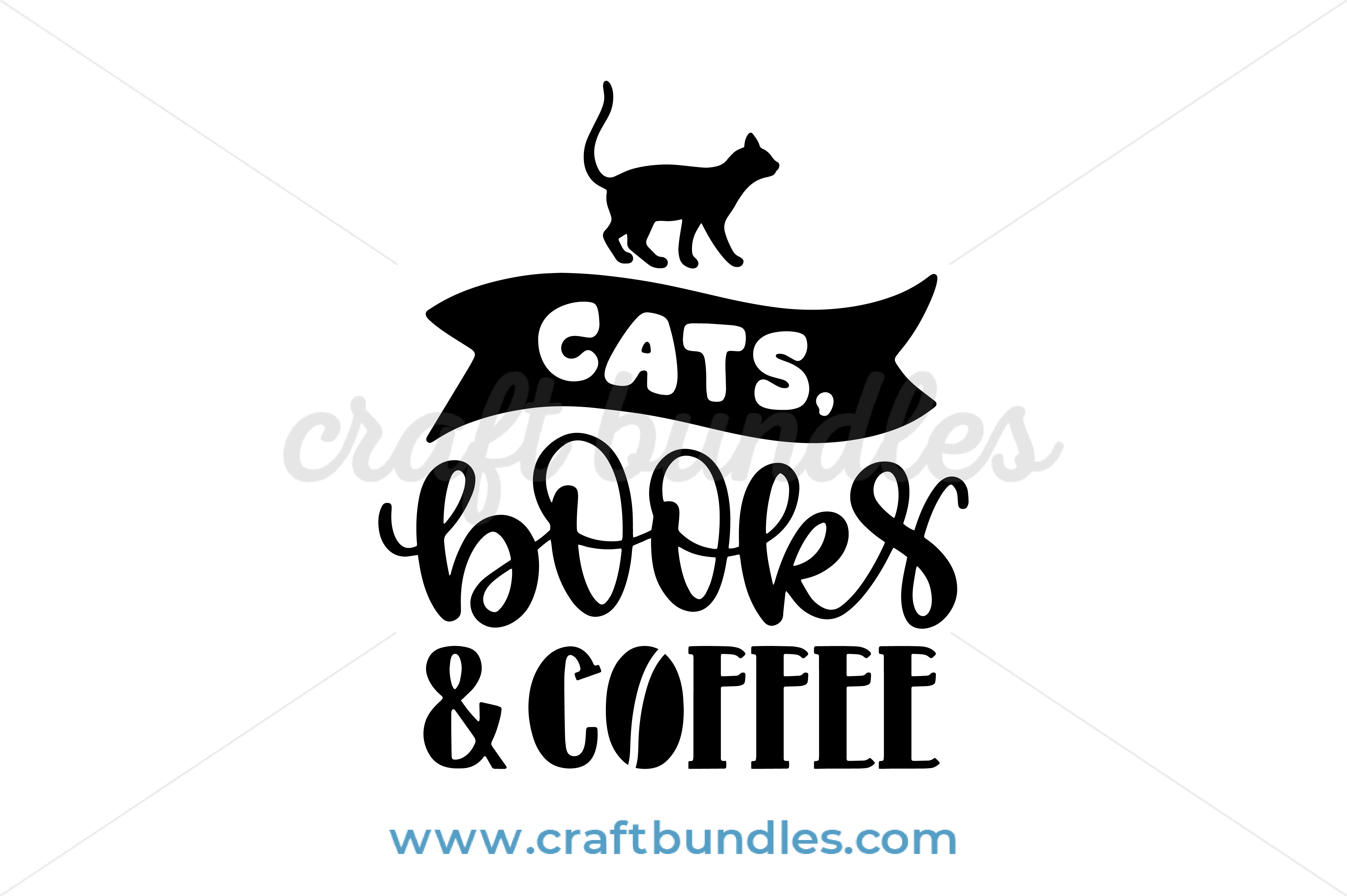 Download Cats Books And Coffee Svg Cut File Craftbundles