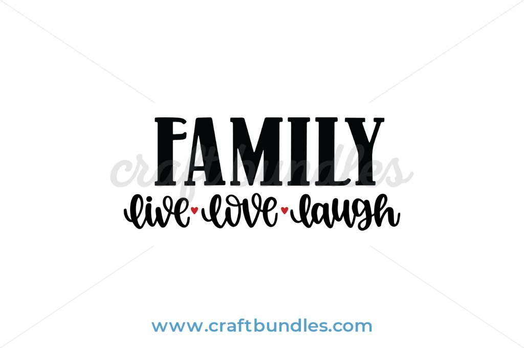 Family Live Love Laugh SVG Cut File - CraftBundles