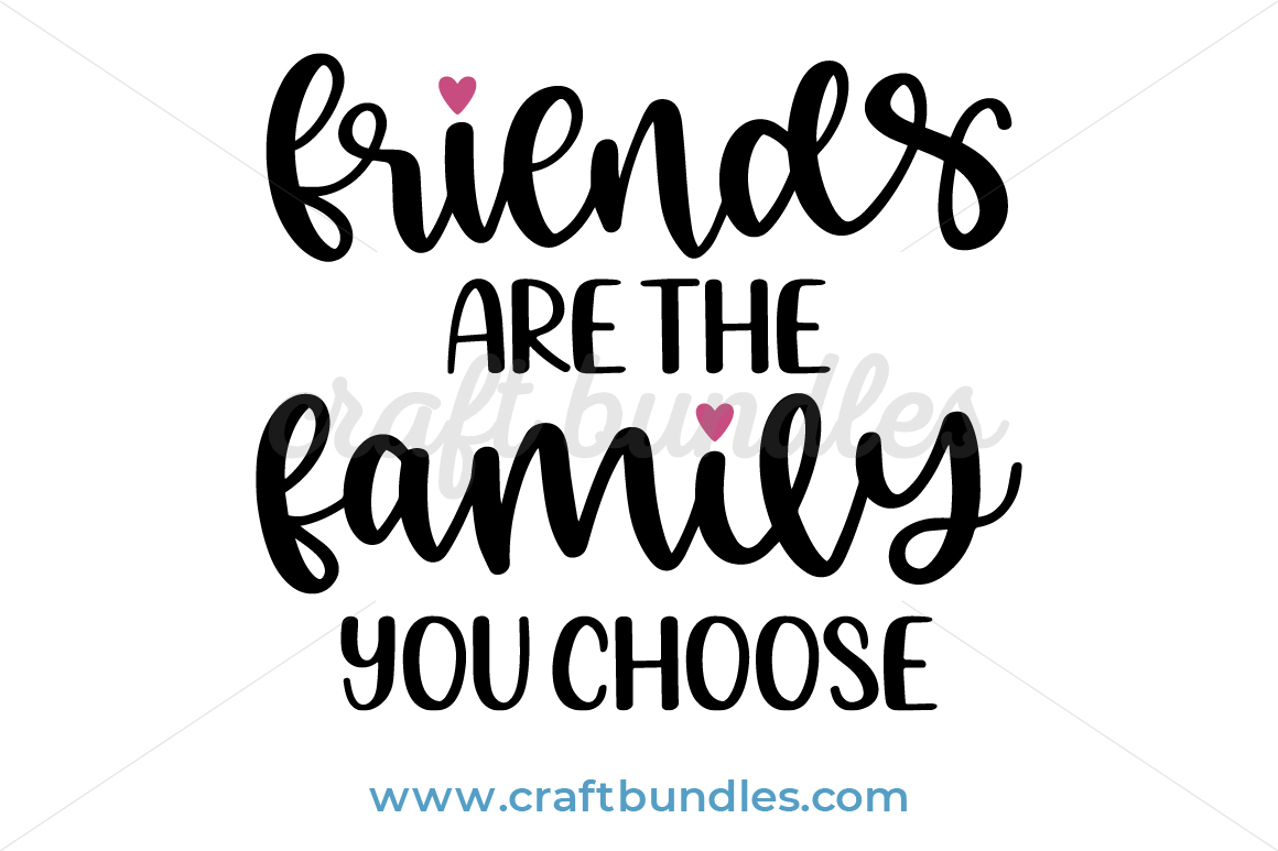 Free Free 176 Family And Friends Svg Free SVG PNG EPS DXF File