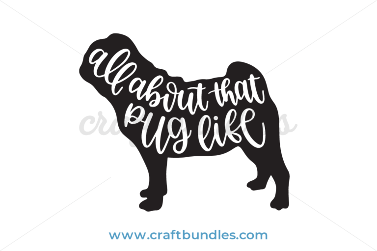 Free Pug Life Svg 287 SVG PNG EPS DXF File