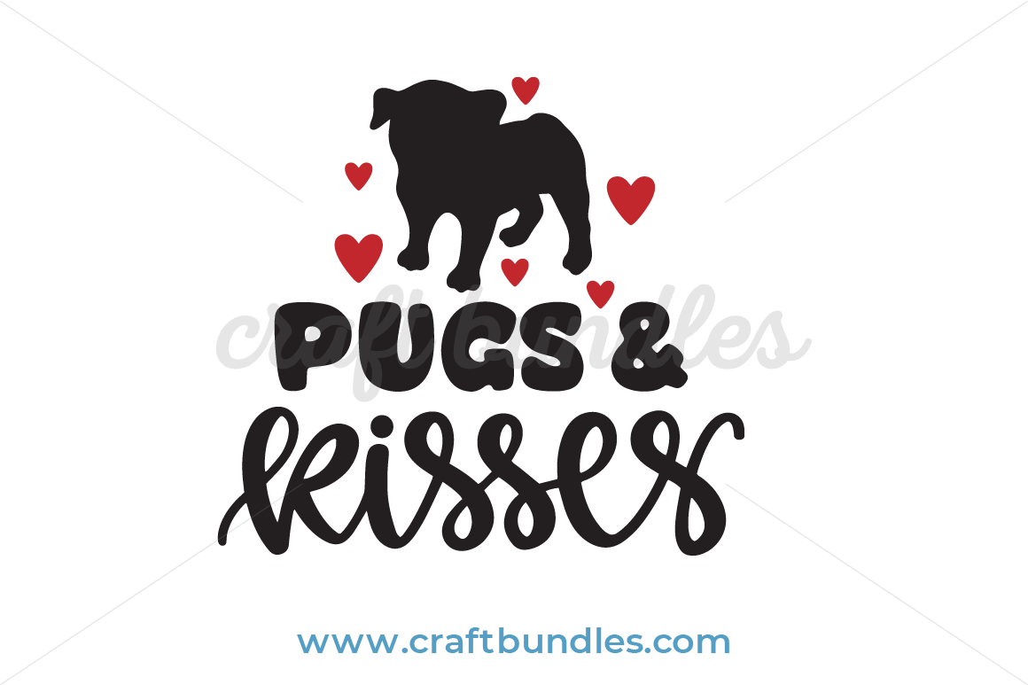 Download Pugs And Kisses SVG Cut File - CraftBundles