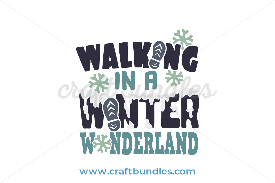 Download Walking In A Winter Wonderland Svg Cut File Craftbundles