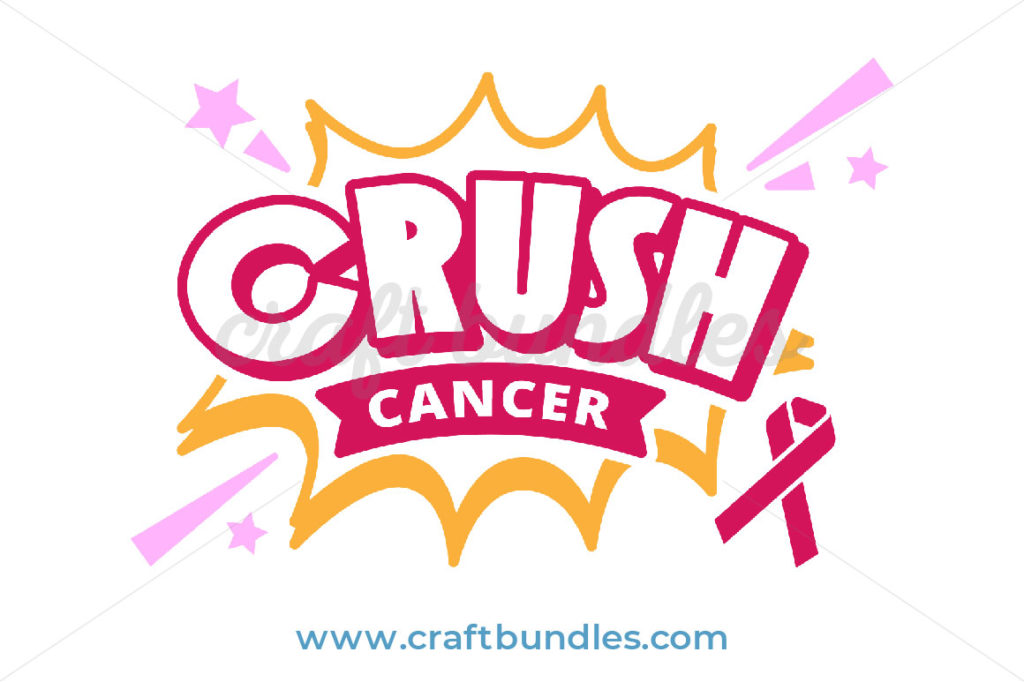 Crush Cancer SVG Cut File - CraftBundles