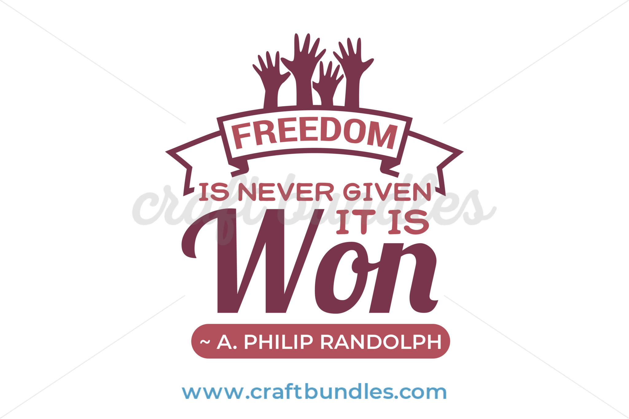 Freedom Is Never Given It Is Won SVG Cut File - CraftBundles