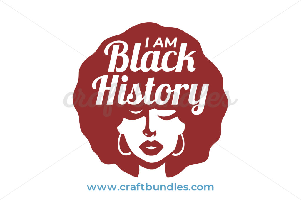Download I Am Black History SVG Cut File - CraftBundles