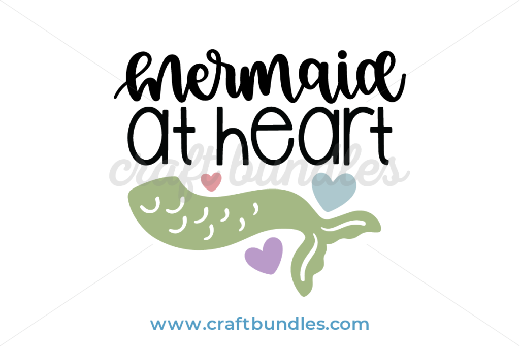 Free Free 231 Mermaid At Heart Svg Free SVG PNG EPS DXF File