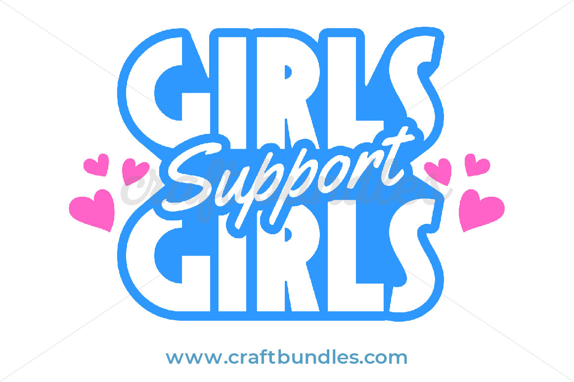 Download Girls Support Girls Svg Cut File Craftbundles