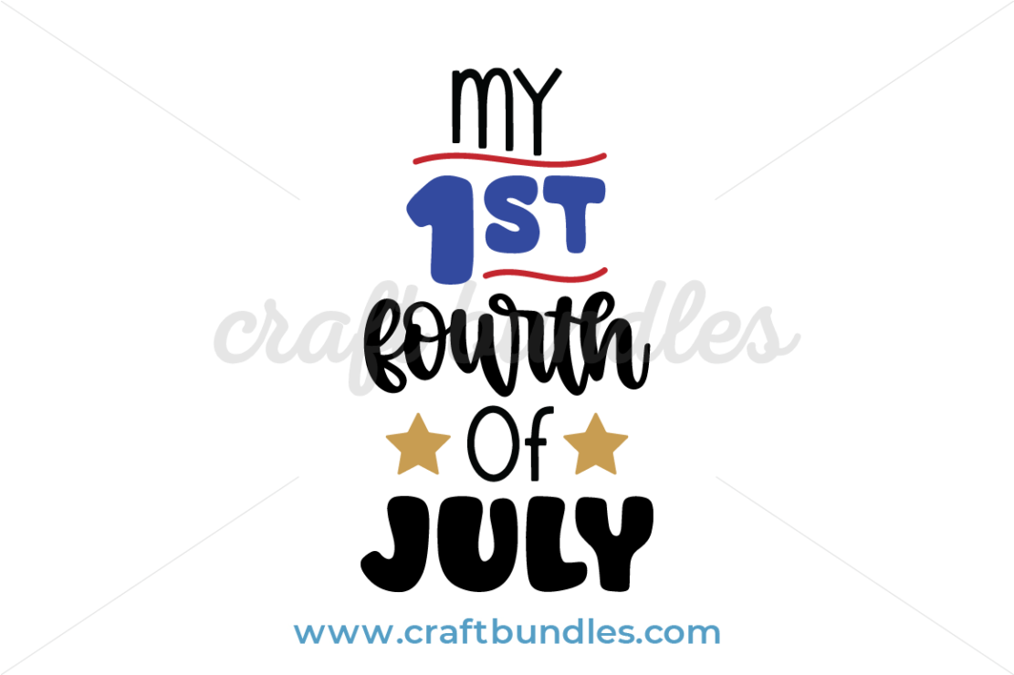 My 1St Fourth Of July SVG Cut File - CraftBundles