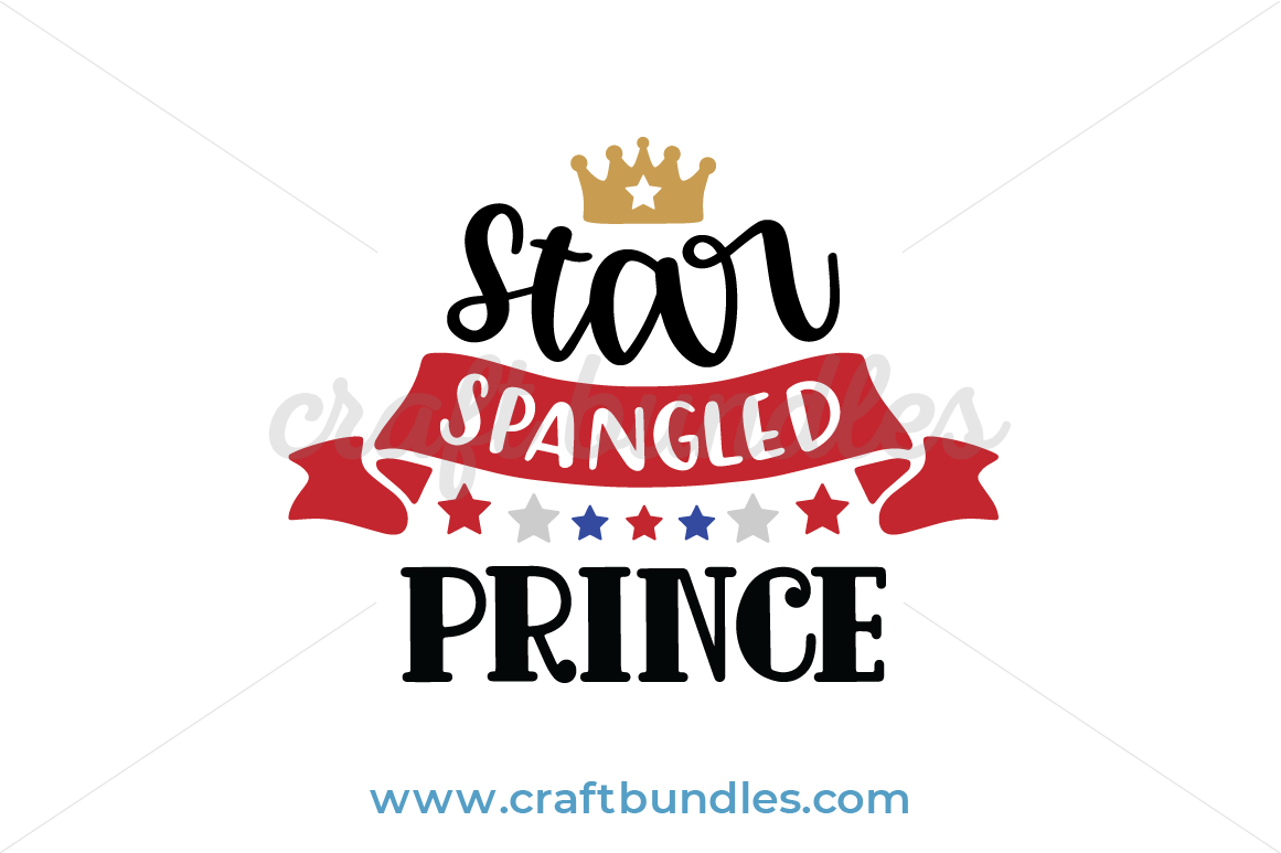 Star Spangled Prince SVG Cut File - CraftBundles