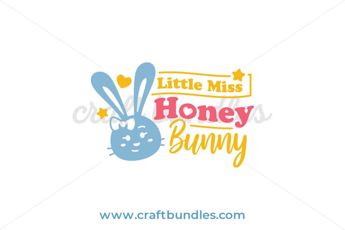 Little Miss Honey Bunny SVG Cut File - CraftBundles