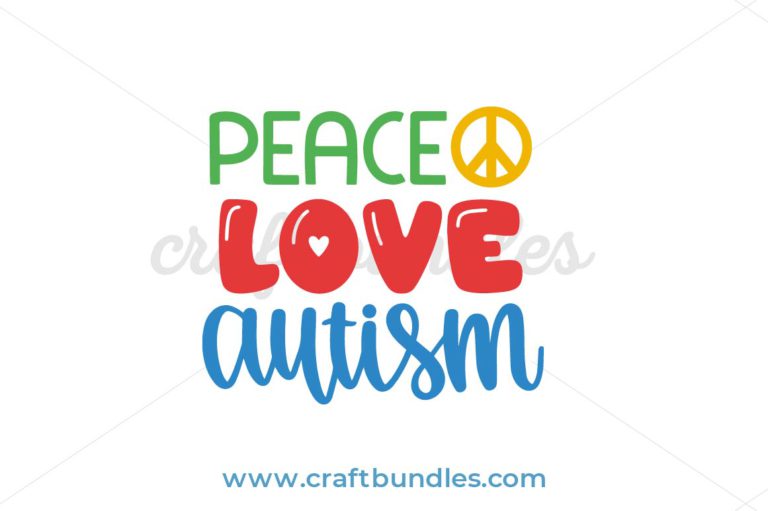 Download Peace Love Autism SVG Cut File - CraftBundles